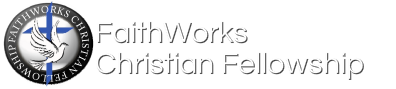 FaithWorks Christian Fellowship Online